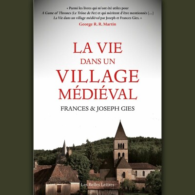 Frances et Joseph Gies - La Vie dans un village médiéval cover