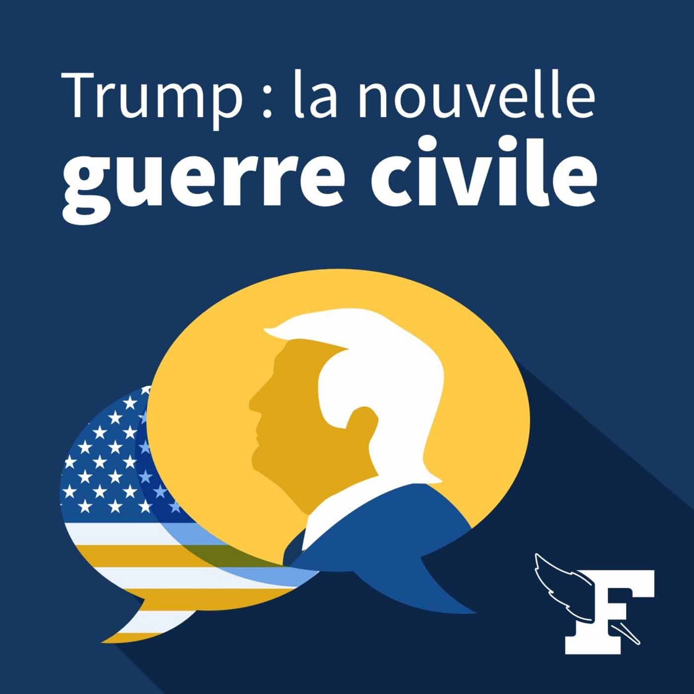 Trump : La nouvelle guerre civile