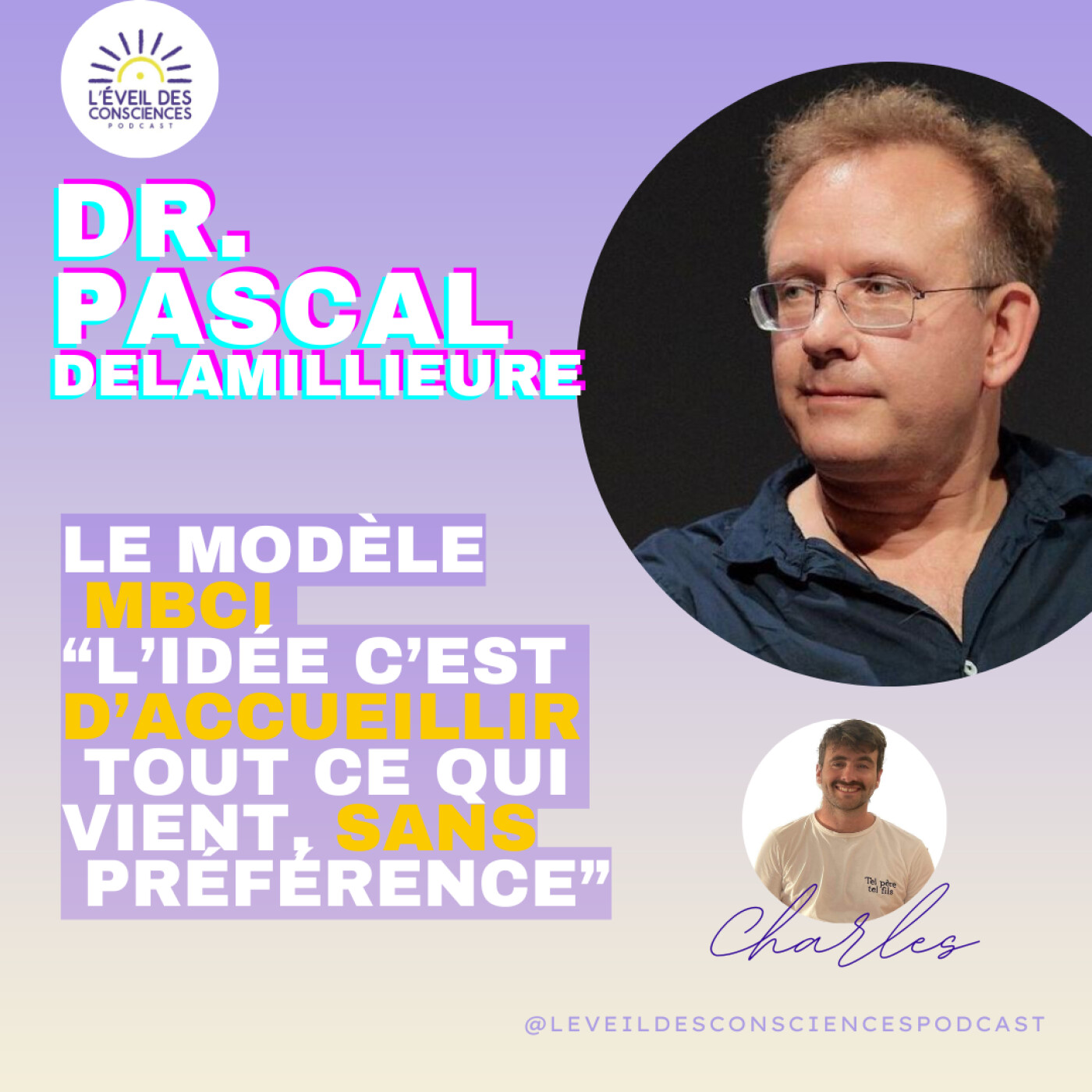 Le modèle MBCI "l'idée est d'accueillir tout ce qui vient, sans préférence" , Dr Pascal Delamillieure #158