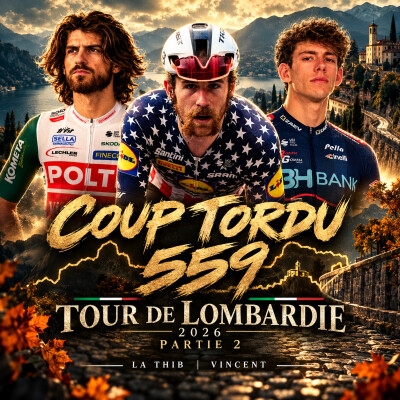 COUP TORDU 559 : TOUR DE LOMBARDIE 2026 PARTIE 2 cover