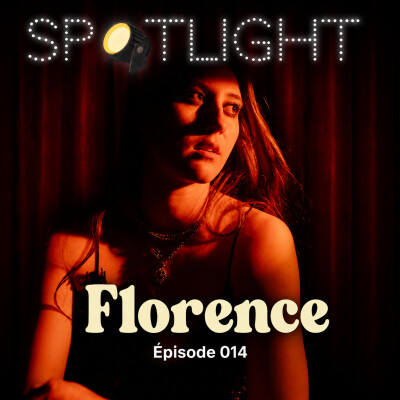 14 - Comment une blessure à la tête a menée Florence à la musique à temps plein | Florence x Spotlight cover
