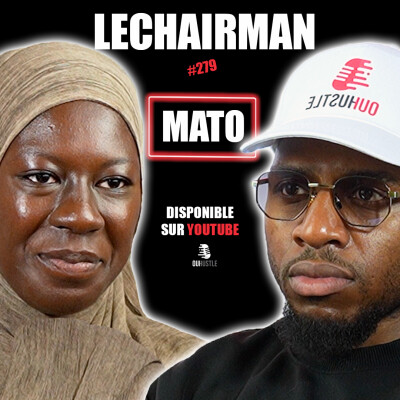 #279 LeChairman & Mato parlent Scolarité, Entrepreneuriat, Religion, voyages, Gastronomie, Santé cover