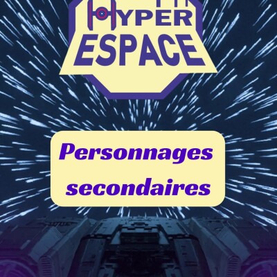 Hyperespace #3 Les personnages secondaires cover