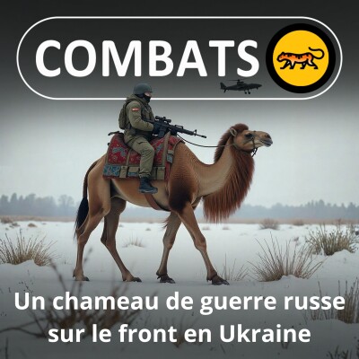 S05E24 L'étrange histoire du chameau de guerre russe en Ukraine cover