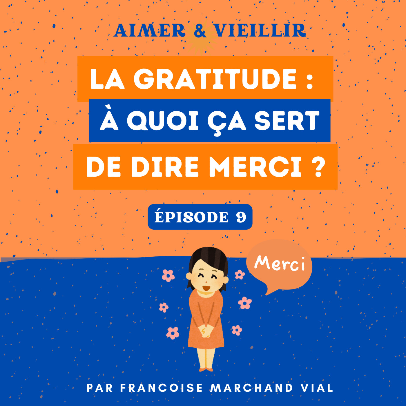S1 #9 La gratitude : à quoi ça sert de dire merci ? episode artwork