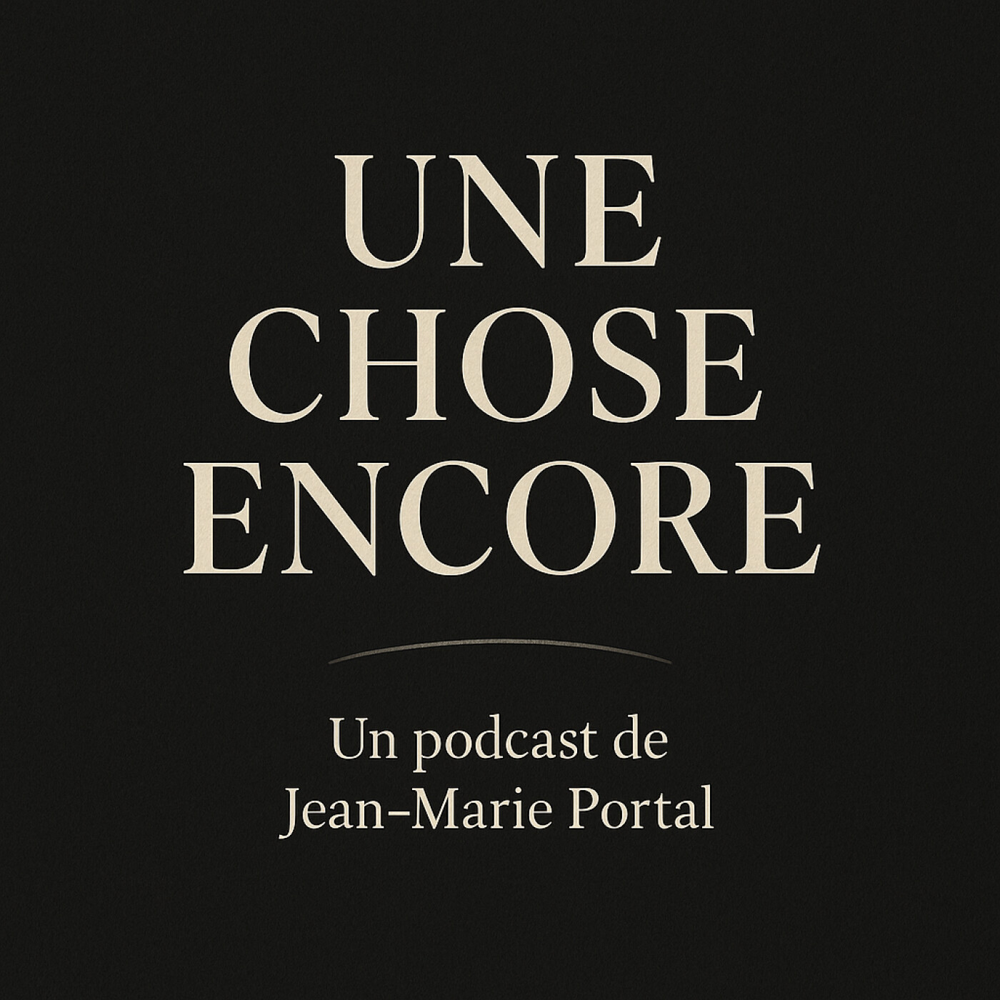 Une chose encore podcast artwork