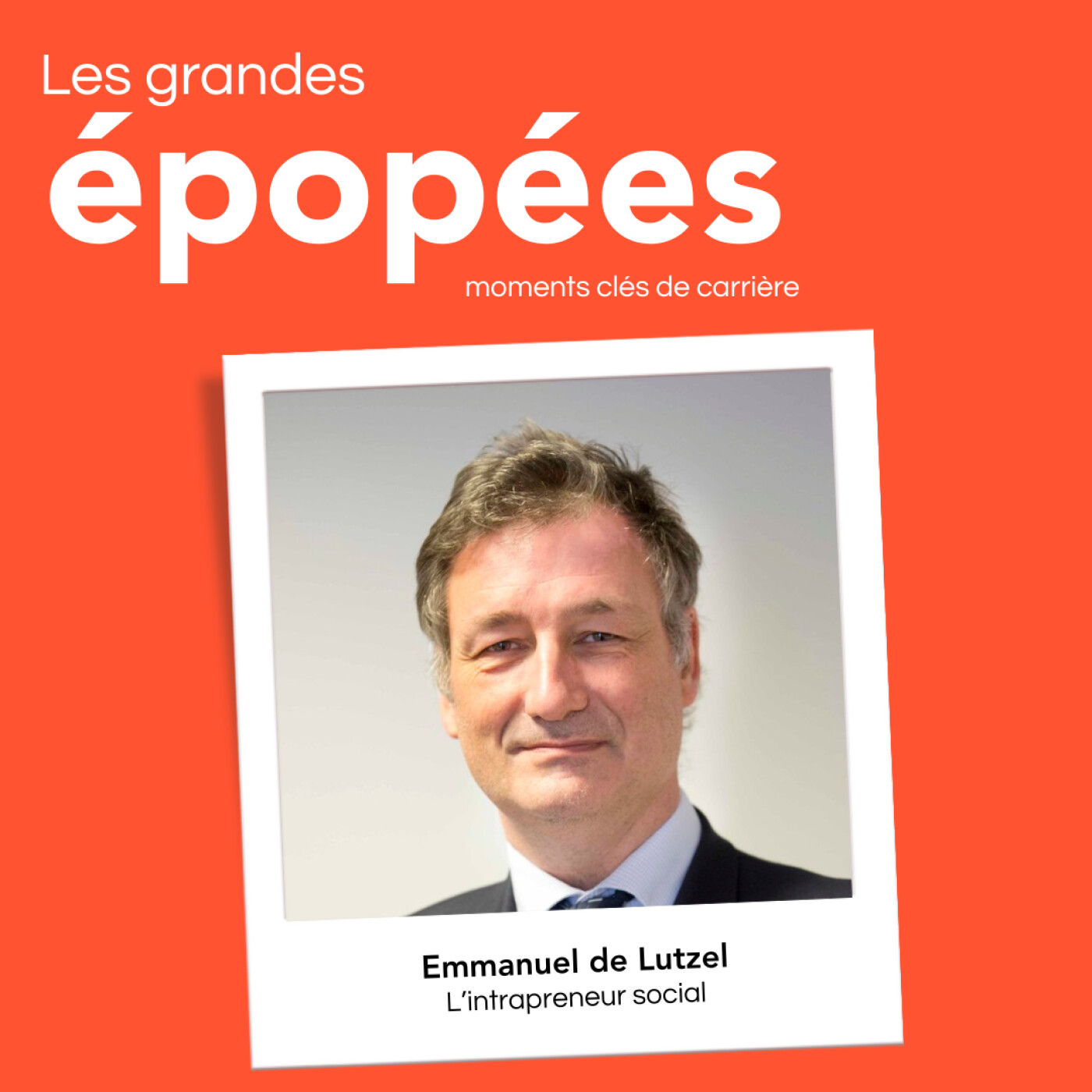 #7 - L'intrapreneur social de BNP Paribas qui documente sa démarche et celle de ses pairs : avec Emmanuel de Lutzel (2/2)