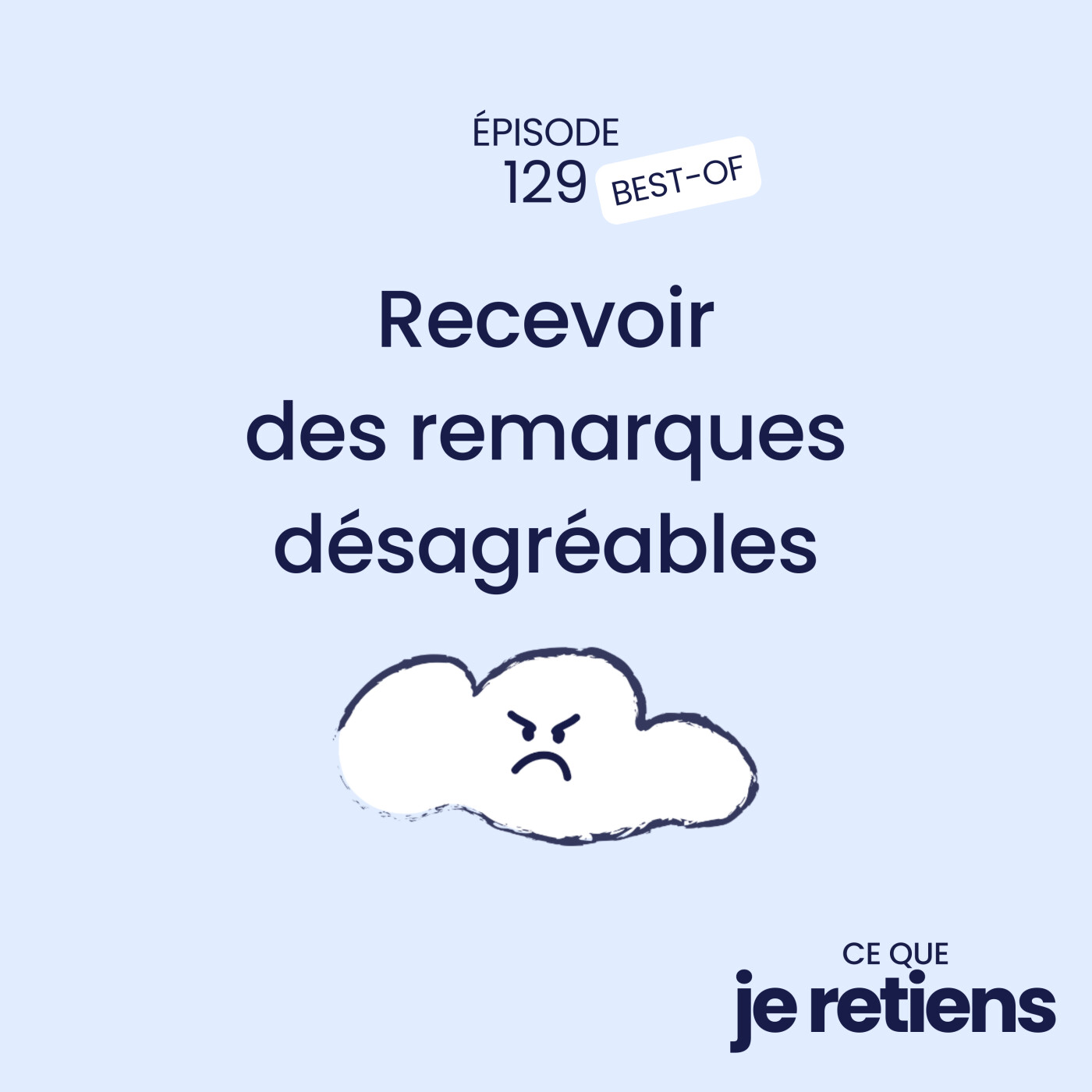 129. Recevoir des remarques désagréables 129. Recevoir des remarques désagréables