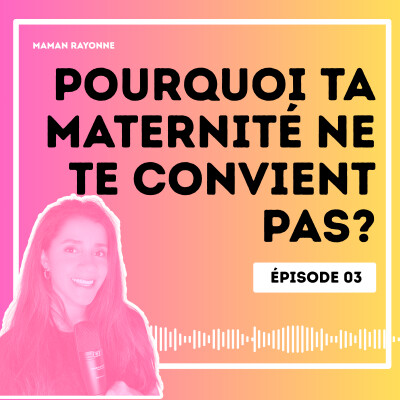 Pourquoi ta maternité ne te convient pas? cover
