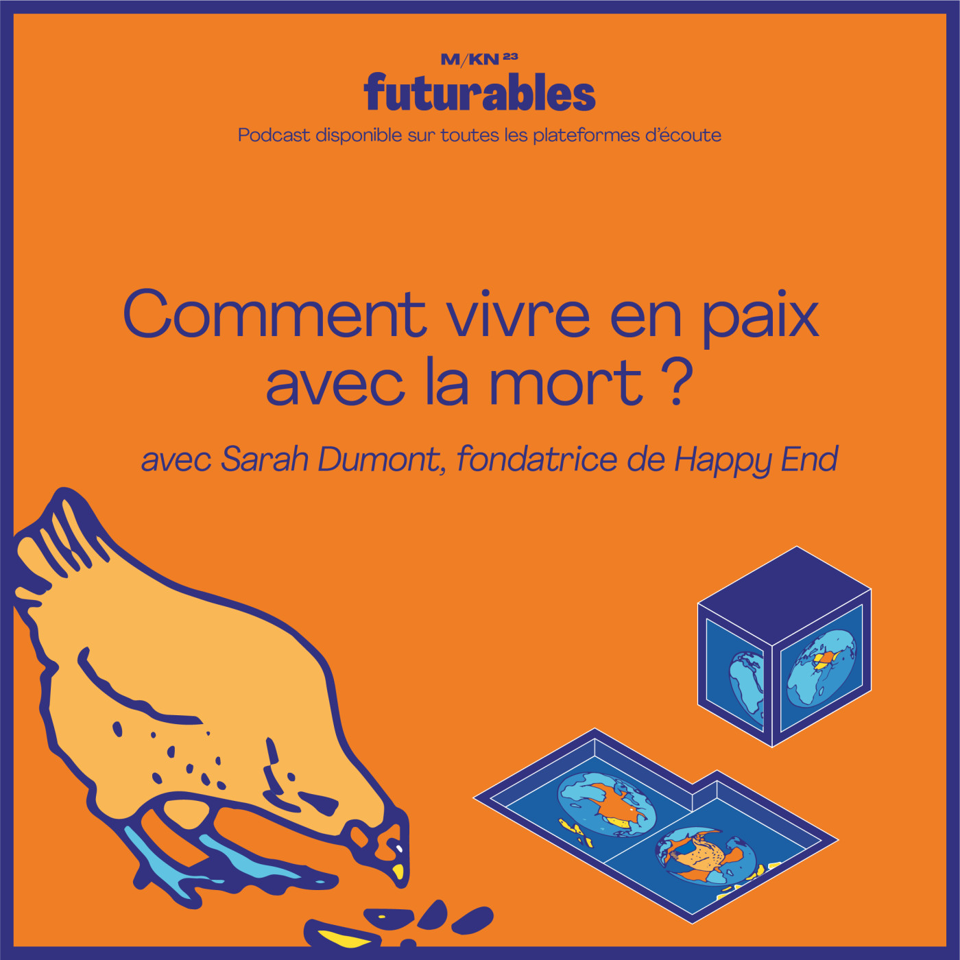 Comment vivre en paix avec la mort ? Avec Sarah Dumont, fondatrice de Happy episode artwork