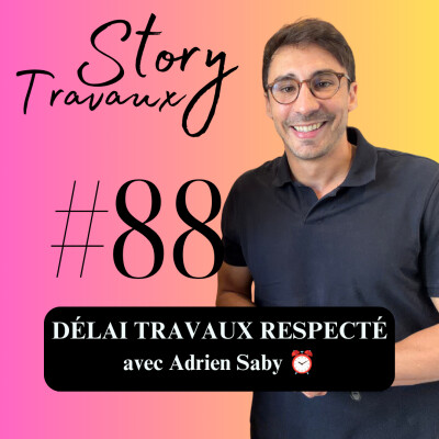 Comment terminer ses travaux en 3 mois (et tenir vraiment le délai) ⏰ Adrien Saby cover