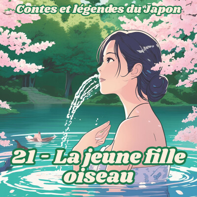 Contes et légendes du Japon - 21 - La jeune fille oiseau cover