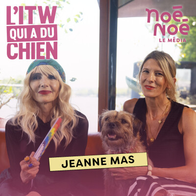 Jeanne Mas : La louve solitaire - Noé Noé le Média cover