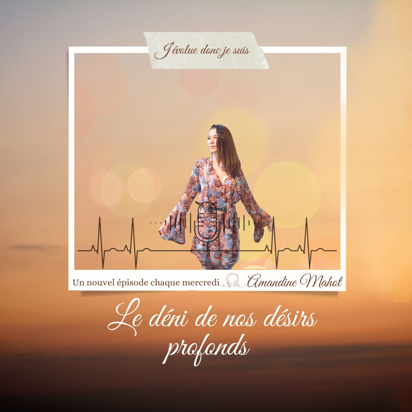 #29  Le déni de nos désirs profonds