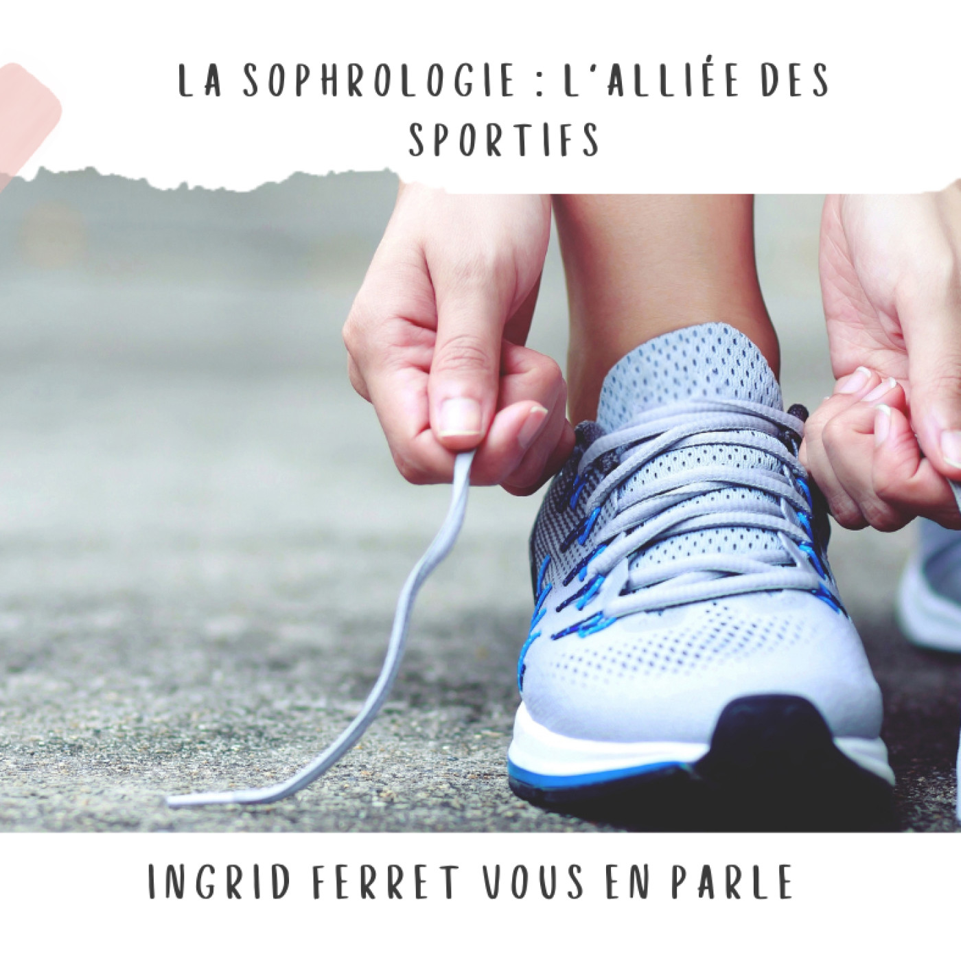 La sophrologie : l'alliée des sportifs ! episode artwork
