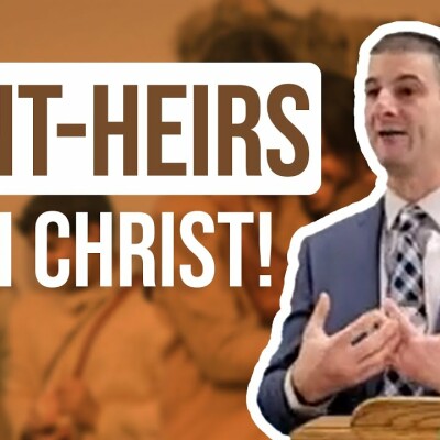 Heirs of God, and joint-heirs with Christ! Romans 8:17 explained cover