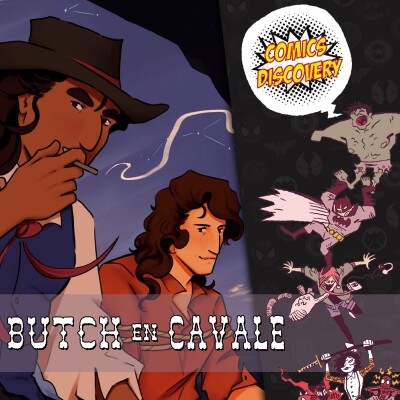 Butch en Cavale : un western queer avec Damekoe | ComicsDiscovery : S11E05 cover