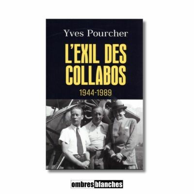 Yves Pourcher → L’exil des collabos cover