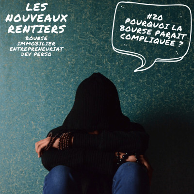 #20 Pourquoi la bourse paraît compliquée ? cover