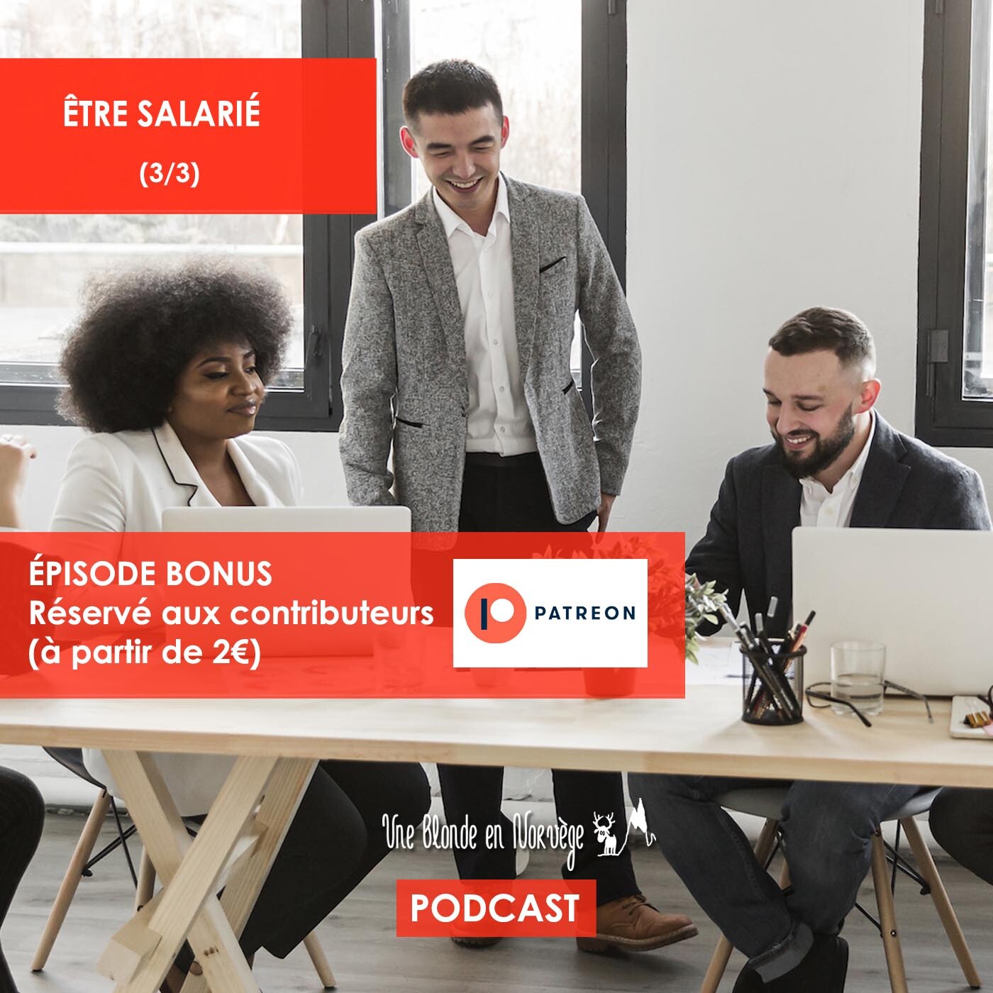 98 -  Être salarié (3/3) - Exclu Patreon