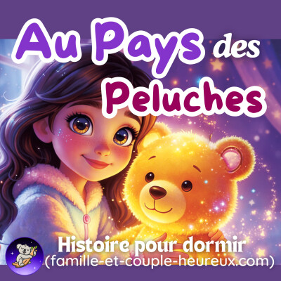 Au Pays des Peluches 🧸 | Histoire pour s'endormir 🌙magique et apaisante- Ourson | Patricia histoires cover