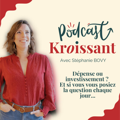 [EP.21] Dépense ou investissement ? Et si vous vous posiez la question chaque jour… (mindset, éducation financière) cover