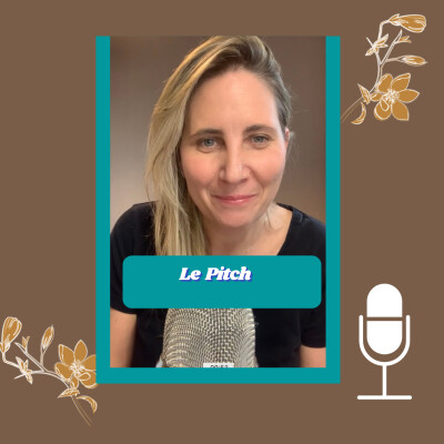 Tips Business #11 : "Le pitch" | Camille Le Feuvre cover