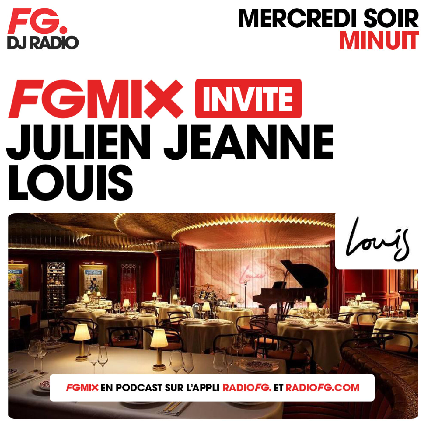 FG MIX INVITE : LE LOUIS AVEC JULIEN JEANNE episode artwork