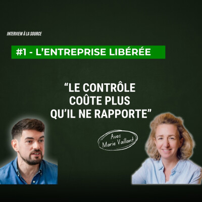 #1 À la Source — "Il faut beaucoup de discipline pour la liberté" : entreprise libérée chez Yemanja cover