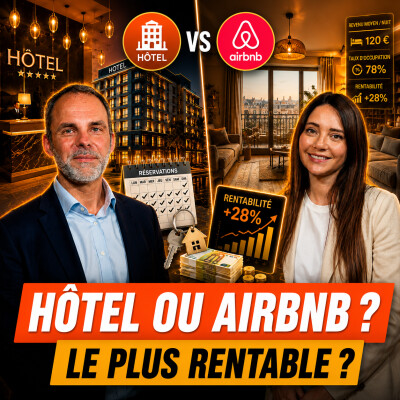 AIRBNB OU HÔTEL : QUEL INVESTISSEMENT IMMOBILIER EST LE PLUS RENTABLE EN 2026 ? cover