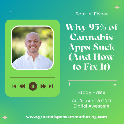 Why 95% of Cannabis Apps Suck (And How to Fix It) | Brady Halse & Samuel Fisher cover