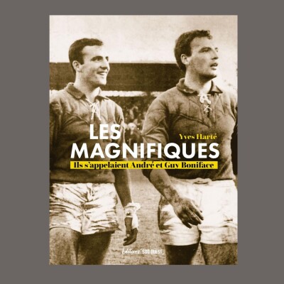 Yves Harté - Les magnifiques : ils s'appelaient André et Guy Boniface cover