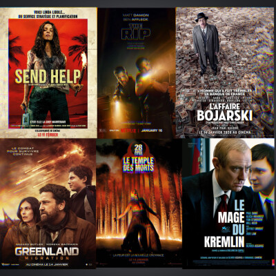 JANVIER 2026 : 💀28 ans Plus Tard - partie 2, 💵L'Affaire Bojarski, ☄️Greenland Migration, 👮🏻The Rip, 🪆Le Mage du Kremlin & 🏝️Send Help cover