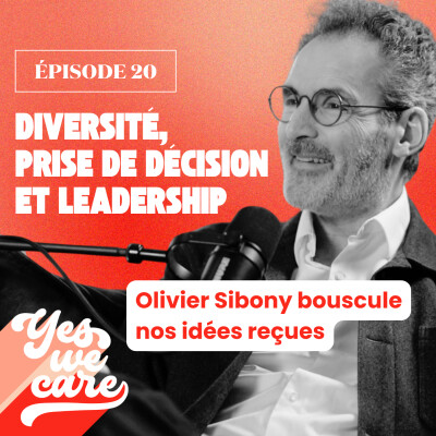 [Rediffusion] Diversité, prise de décision et leadership : Olivier Sibony bouscule nos idées reçues cover