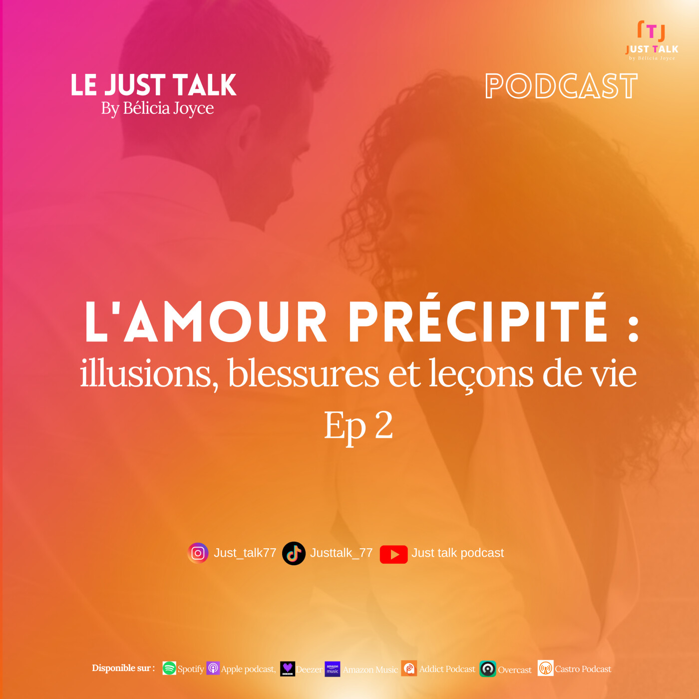 Le JUST TALK by Belicia Joyce