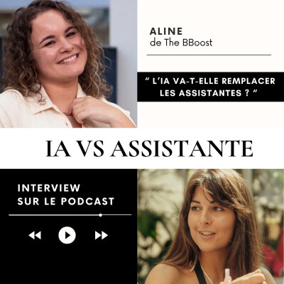 🎙️ L’IA va-t-elle remplacer les assistantes virtuelles ? Avec Aline de TheBBoost cover