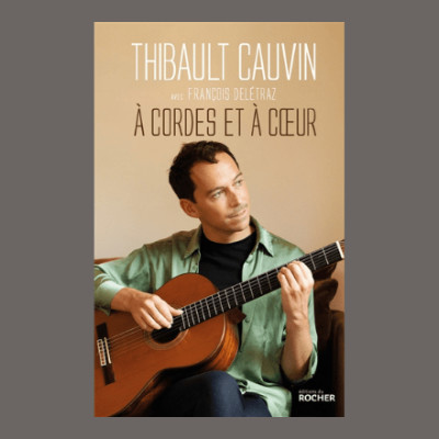 Thibault Cauvin - A cordes et à coeur cover