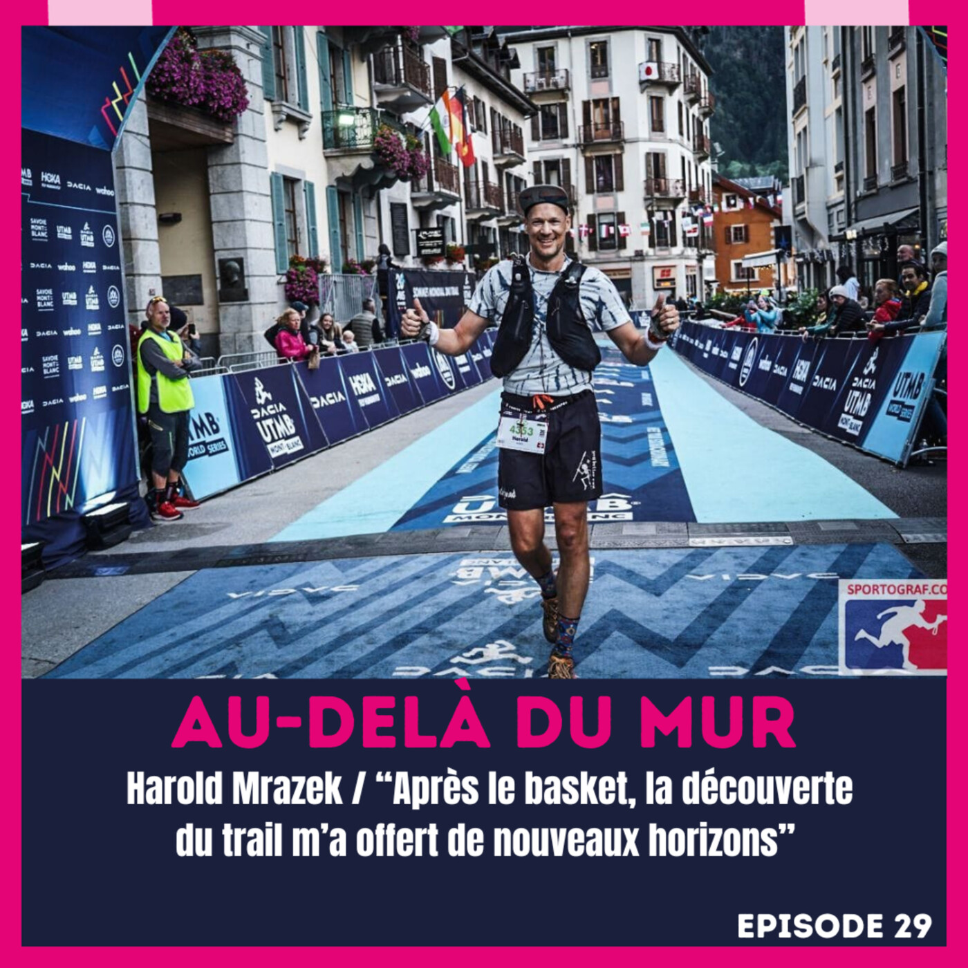 Harold Mrazek / “Après le basket, la découverte du trail m’a offert de nouveaux horizons » episode artwork