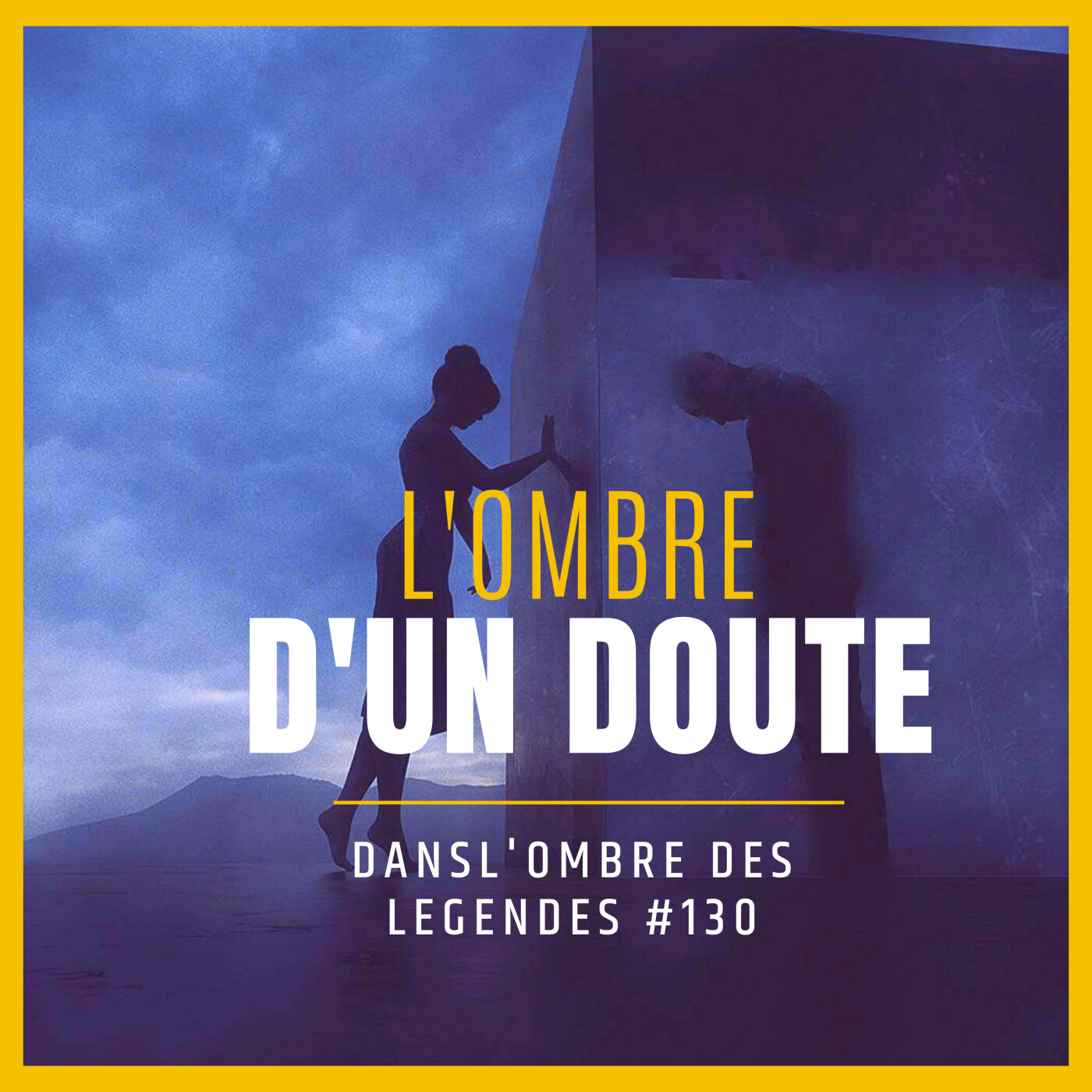 Dans l'ombre des légendes-130- L'ombre d'un doute...