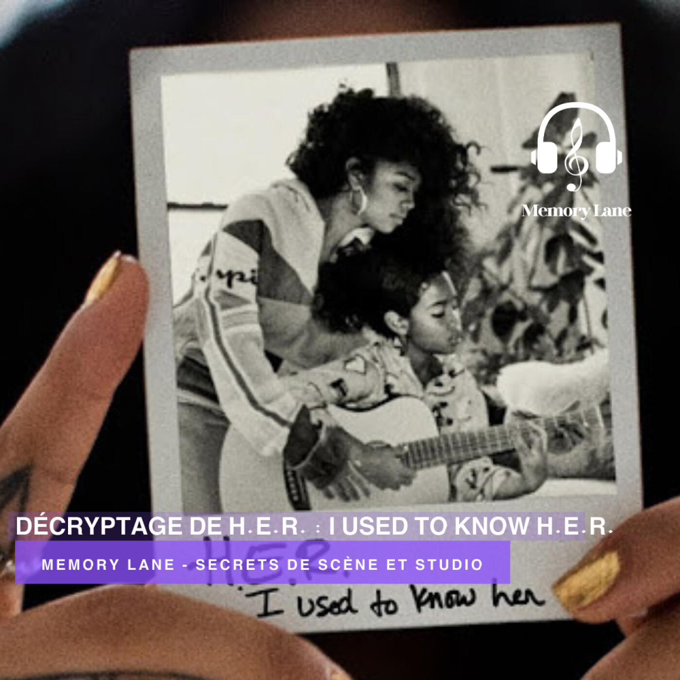 96.  H.E.R., "I USED TO KNOW HER" : Toutes ses références Hip-Hop/R&B dans l'album, et Décryptage des Paroles episode artwork