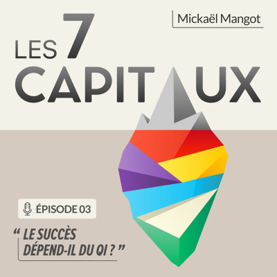 Episode 03 : Le succès dépend-il du QI ? cover