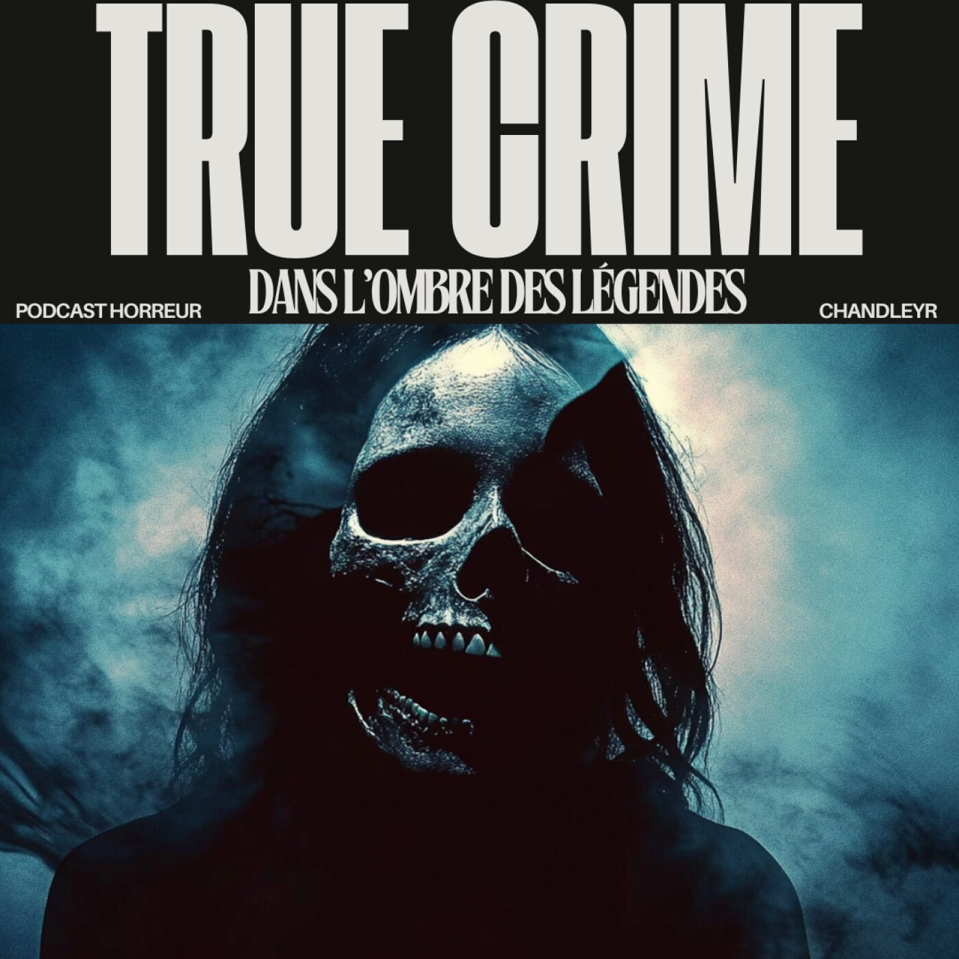 Dans l\'ombre des légendes | Podcast Horreur Creepypasta Chandleyr