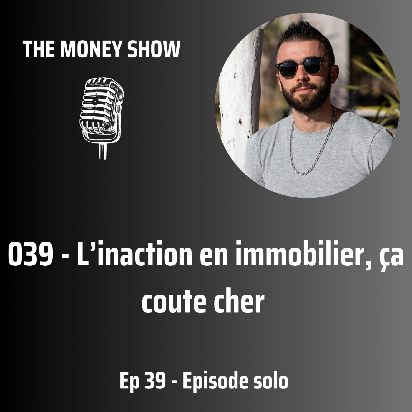 039 - L'inaction en immobilier, ça coute cher !