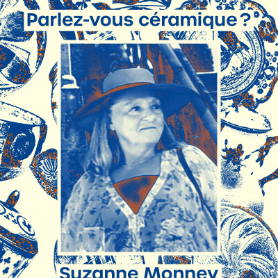 Parlez-vous céramique ? Avec Suzanne Monney | Le rôle de l'art et de la beauté sur notre bien-être cover