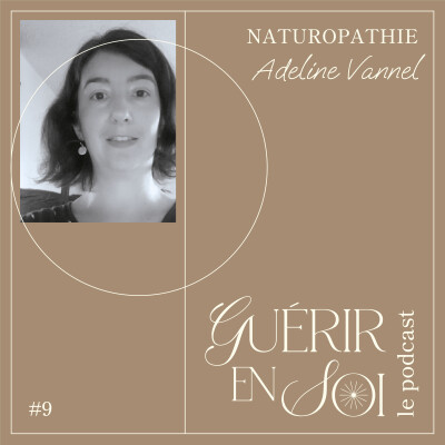 GUERIR EN SOI #9eme Adeline VANEL - Naturopathie cover