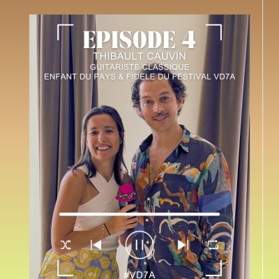 LARD ET LA MANIERE - VENDANGES DU 7EME ART - EPISODE #4 – THIBAULT CAUVIN - L'ENFANT DU PAYS cover