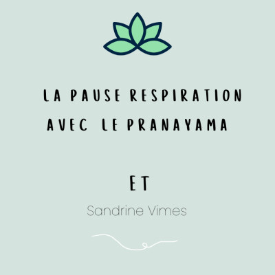 La pause respiration avec le pranayama cover