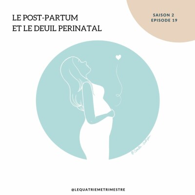 Episode 19 : Le post-partum et le deuil périnatal cover
