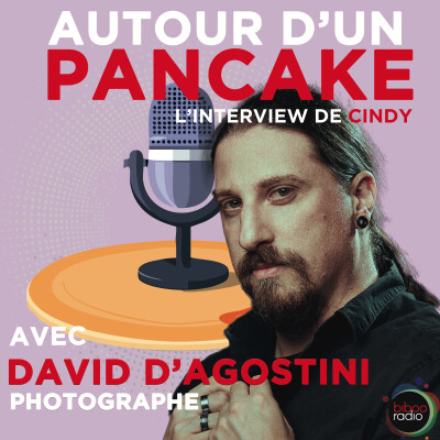 David D'Agostini, de la photographie aux problématiques mondiales en un pancake ! cover