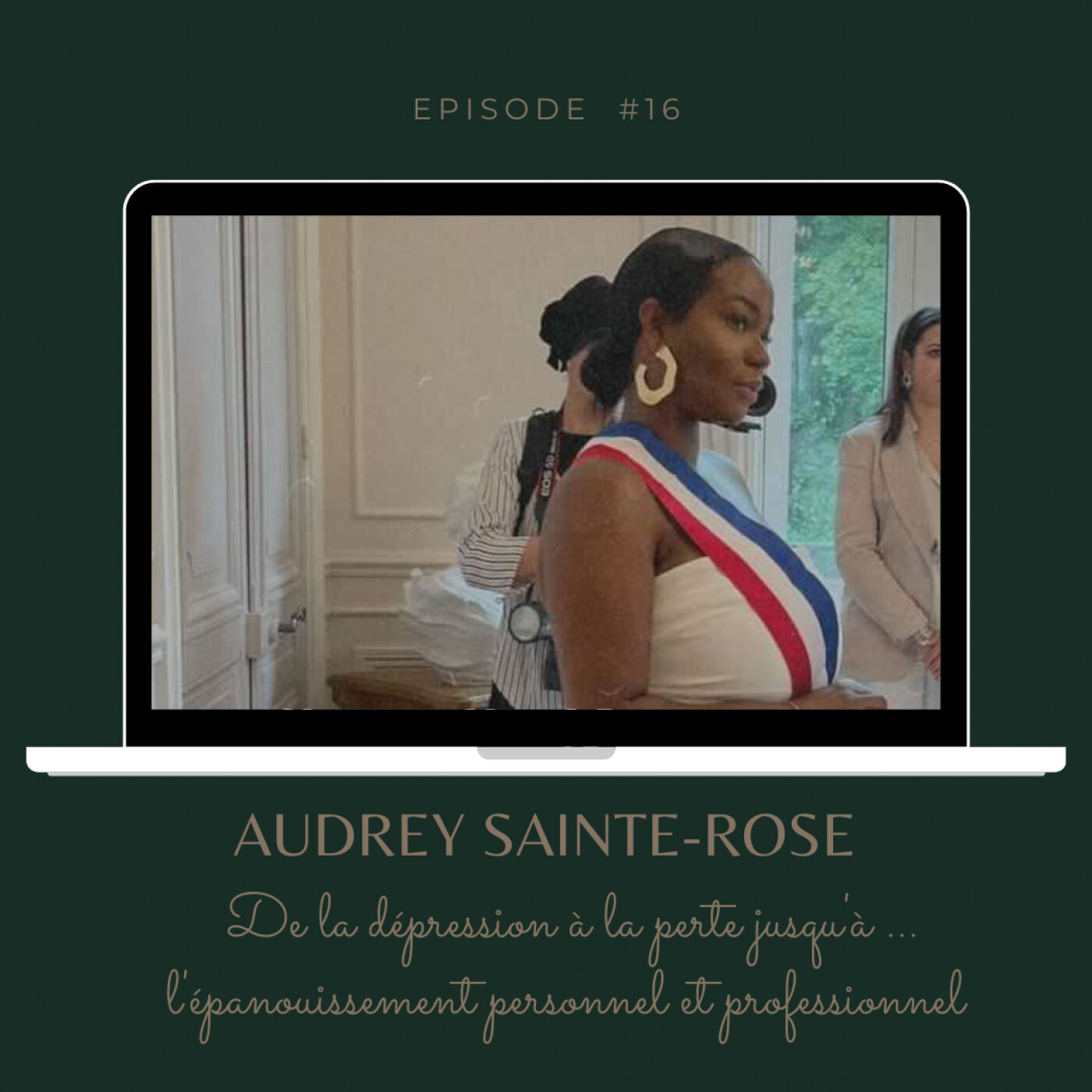 #16 Audrey Sainte-Rose, De la dépression à la perte.. jusqu'à l'épanouissement personnel et professionnel episode artwork